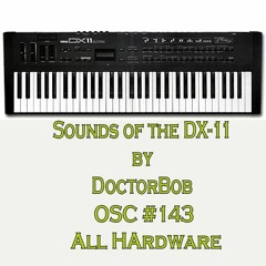 DoctorBob - Sounds Of The DX11 - OSC #143