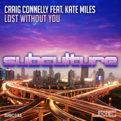 Craig Connelly featuring Kate Miles - Lost Without You