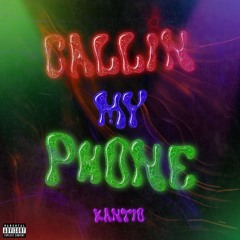 Callin My Phone (Official Audio)