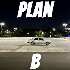 Plan B