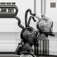 Favorite Mixes from June 2021