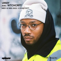 UMAY with WTCHCRFT - 10 Mai 2023