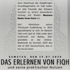 Das Erlernen von Fiqh und seine praktischen Nutzen - Maulana Nadir 'Umair al-Kiyani