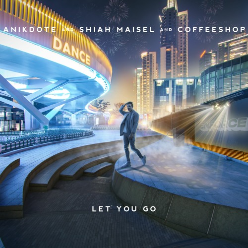 Anikdote, Shiah Maisel, Coffeeshop - Let You Go