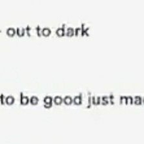 It doesn't Have to be Good, just Made