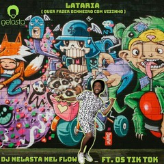 Dj Nelasta - Pão Com Chouriço (feat. Os Tik Tok).mp3