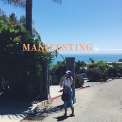 MANIFESTING