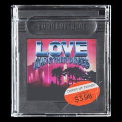 LOVE N OTHER DRUGS W/ MARI, YXNG DEMON, BADKIDSGOODPEOPLE, BlackBound 黒, LONE WULF 187, & YVNG FIJI