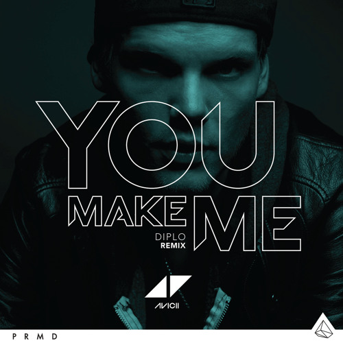 You Make Me (Diplo & Ookay Remix)