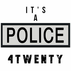 It's A Police