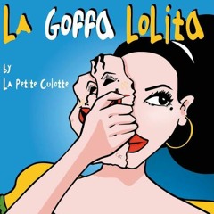 La Goffa Lolita Edit Loudrix
