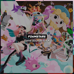 128 dps | FOAMSTARS OST