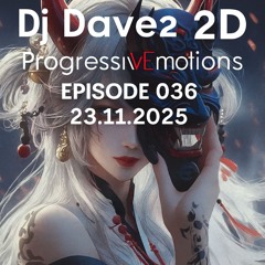 ProgressivEƎmotions Episode 036 (23.11.2025)