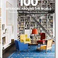 free EPUB 📧 100 Interiors Around the World by TASCHEN KINDLE PDF EBOOK EPUB