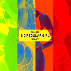 No Regular Girl (feat. Jahmiel)