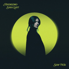 Sem Nós (Feat. Sara Lant)