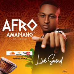 MIXTAPE AFRO AMAPIANO 2.0 BY DJ LIVE SOUND