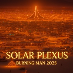 BURNING MAN 2025 Tomorrow Today - Live from Time Of Your Life 3&G