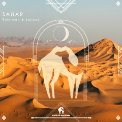 Rukhman, Salinas - Sahar (Cafe De Anatolia)