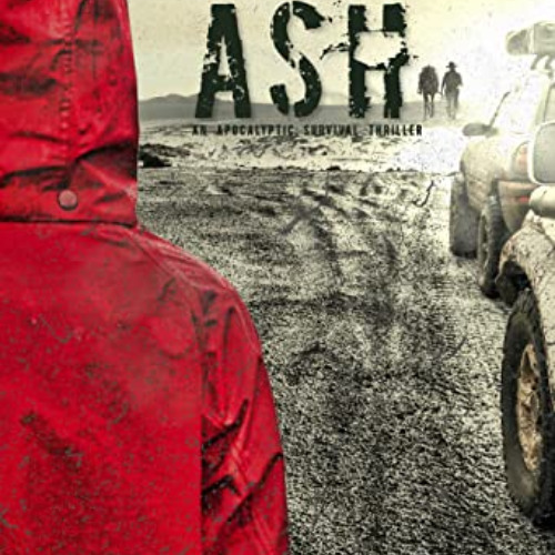 [READ] KINDLE 🗂️ Into the Ash: An Apocalyptic Survival Thriller by  Jacqueline Druga