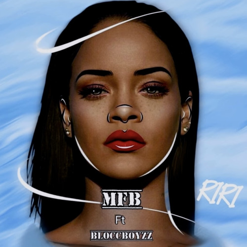 MFB x BLOCCBOYZZ - RIRI (OFFICIAL AUDIO)