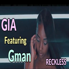 Feat Gia Reckless