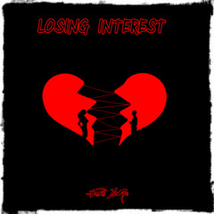 LOSING INTEREST (Prod. Z3N0)
