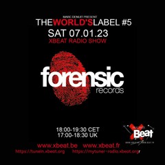 The World's Label # Mix5 Label Forensic Records The Show 07.01.23