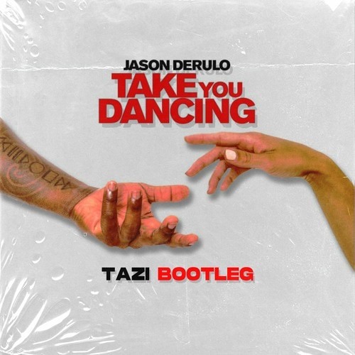 Take You Dancing (TAZI Bootleg)