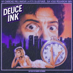 Deuce Ink - We Ain't Thinking Bout Her