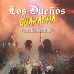 LOS DUEÑOS DE LA GUARACHA VOL 3 (LIVE SET CHILE) 🥳 PUPPY SIERNA x DAYVI 😈 GUARACHA ✘ALETEO 2022