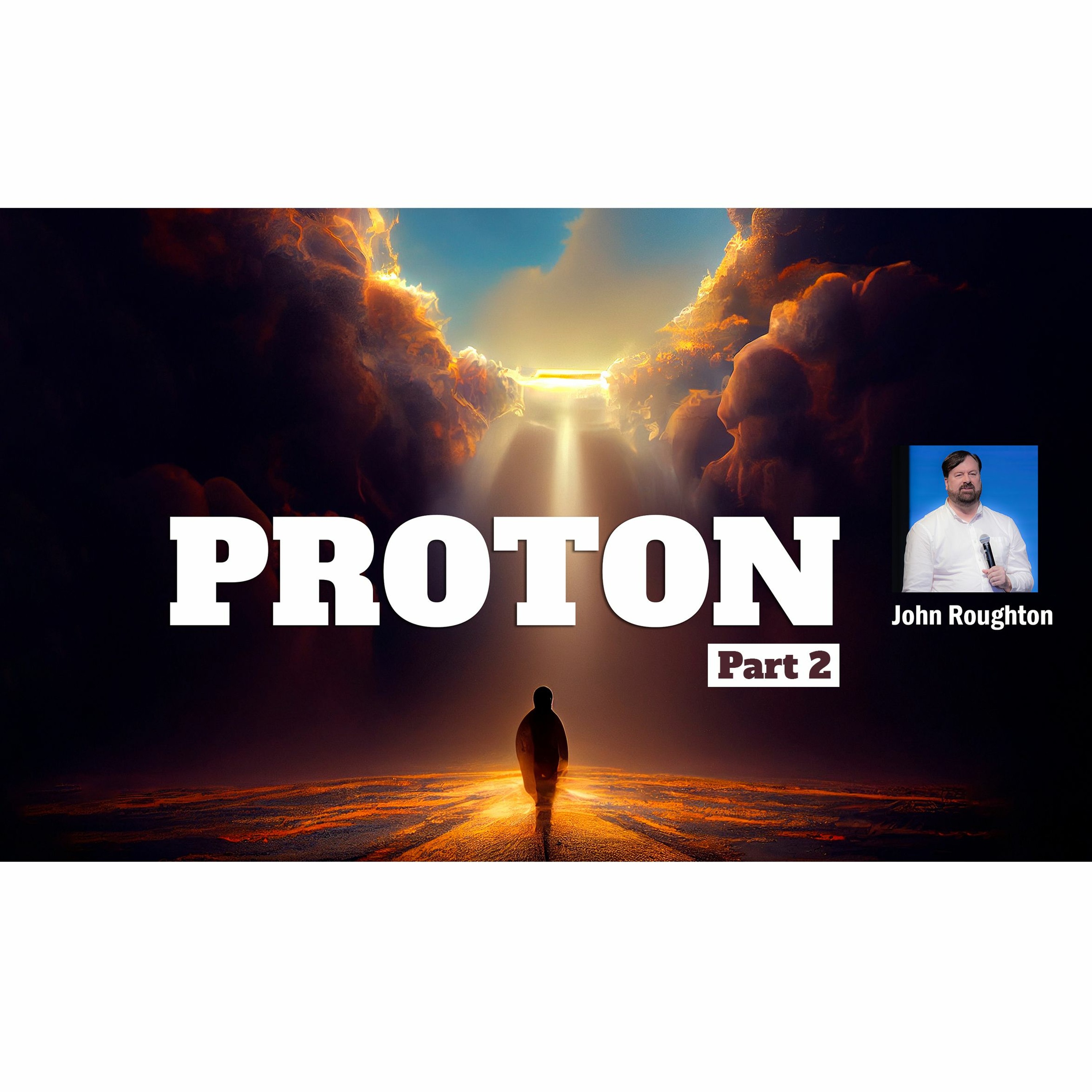 Proton - Part 2 episode artwork