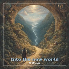 Into The New World