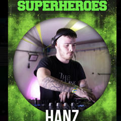 HANZ : Bouncy Uptempo Set @ Halloween Superheroes 26/10/2024