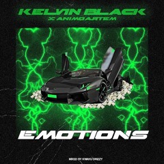 Kelvin Black x Animo A.rtem - Emotions (mixed By Kwaku Drizzy)