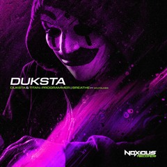 Duksta ft. Ian Holmes - Breathe  [OUT NOW]