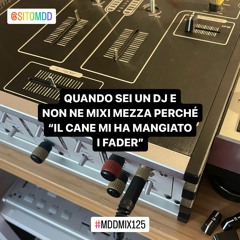 MDD MIX 125 . mixed by Sito (Mischio Dischi Disco)