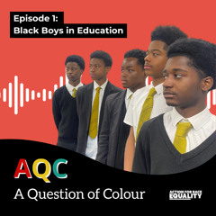 A Question of Colour - Black boys in education Ep1