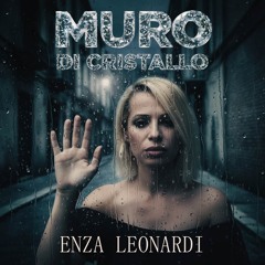 Muro di cristallo - Roy Poleschi - feat. Enza Leonardi