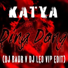 Katya - Ding Dong! (DJ Baur Edit)