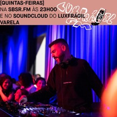 LuxFrágil FM - Varela - 19 Setembro 2024