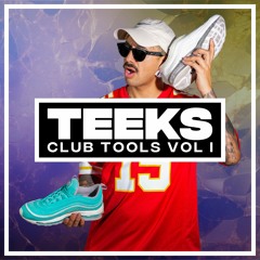 TEEKS CLUB TOOLS: VOLUME ONE [6 EDITS] [EDM / BASS HOUSE / PARTY / CLUB]