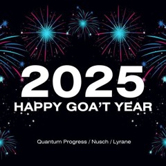 Happy Goa'T Year 2025 X Pavilon