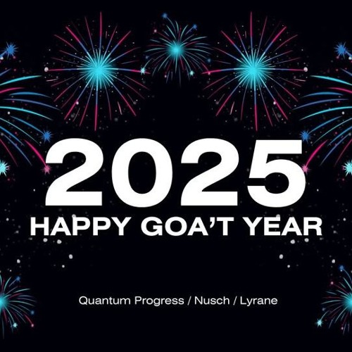 Happy Goa'T Year 2025 X Pavilon