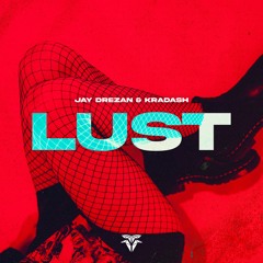 Jay Drezan & Kradash - Lust