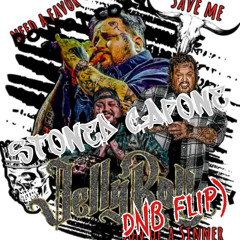 Jelly Roll - Save Me(Stoned Capone DnB Flip).mp3