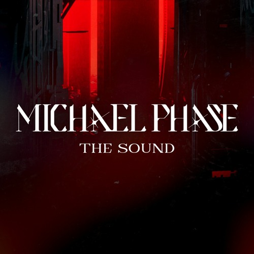 Michael Phase - The Sound