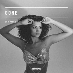 Lex Field - Gone