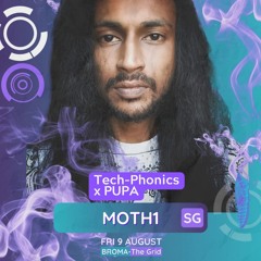 Moth1 @ TECH-PHONICS v PUPA (09.08.2024)