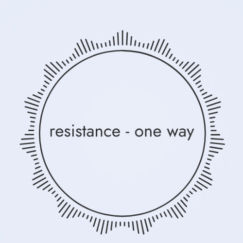 Resistance - one way clip unmastered